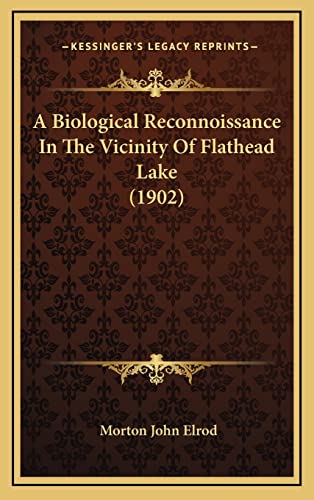 A Biological Reconnoissance In The Vicinity Of Flathead Lake (1902)