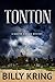 Tonton: A Hunter Kincaid Mystery (The Hunter Kincaid Mystery Series)