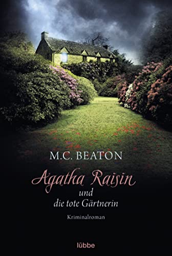 Agatha Raisin 03 und die tote Gärtnerin