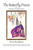 The Butterfly Process: Tools for Transformation 1616113332 Book Cover