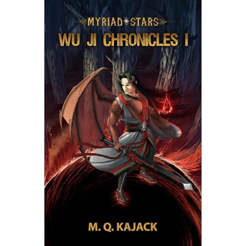 Myriad Stars: Wu Ji Chronicles I. A Cultivation LitRPG Universe by M.Q. Kajack episode artwork