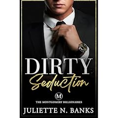 Dirty Seduction Audiolibro Por Juliette N. Banks arte de portada