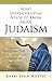 What Every Christian Needs to Know About Judaism