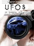 UFOTV Presents: UFOs In South America