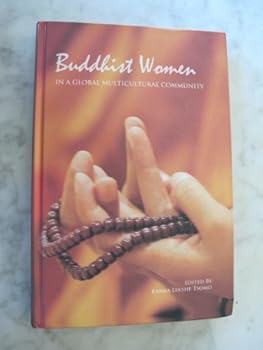 Hardcover Buddhist Women in Global Multicultural Community Book