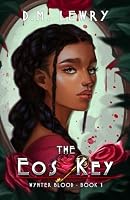 The Eos Key: Wynter Blood Book 1 1777480426 Book Cover