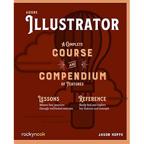 Adobe Illustrator: A Complete Course and Compendium of Features (Course and Compendium, 3) Cover