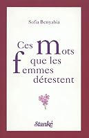 Ces mots que les femmes détestent 276040644X Book Cover
