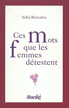 Paperback Ces mots que les femmes détestent (French Edition) [French] Book