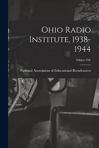 Ohio Radio Institute, 1938-1944