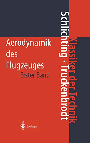 Aerodynamik des Flugzeuges: Erster Band: Grundlagen aus der Strömungstechnik Aerodynamik des Tragfl Aerodynamik des Flugzeuges: Erster Band: Grundlagen aus der Strömungstechnik Aerodynamik des Tragfl