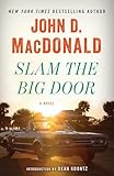 Slam the Big Door: A Novel