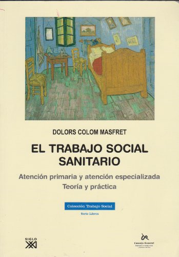 El trabajo social sanitario: Atención primaria y atención especializada, teoría y práctica