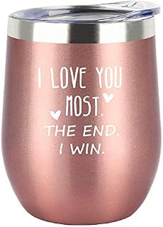 I Love You Most The End I Win- 12oz Insulated Wine Tumbler