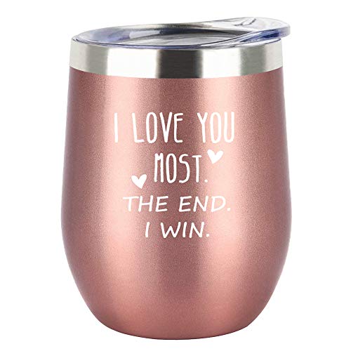 I Love You Most The End I Win- 12oz Insulated Wine Tumbler