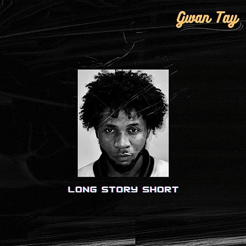 Gwan Rapper Play Long Story Short by Gwan Tay on Amazon Music