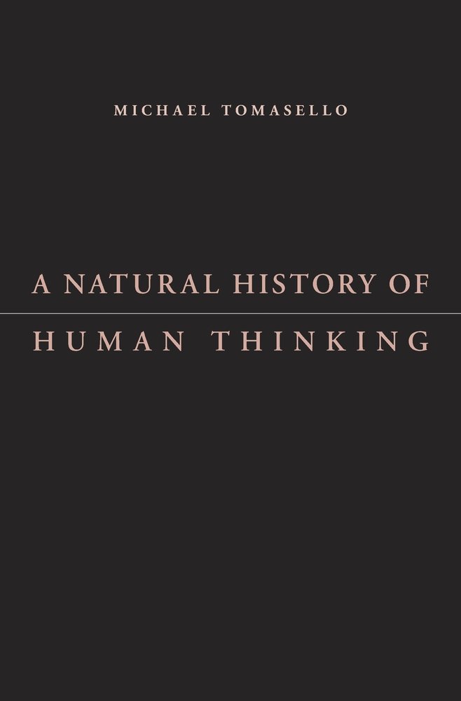 A Natural History of Human Thinking Hardcover – February 17, 2014