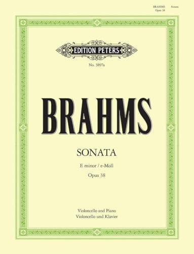 Johannes Brahms: Cello Sonata No. 1 in E Minor Op. 38 for Cello and Piano, Edition Peters EP3897A