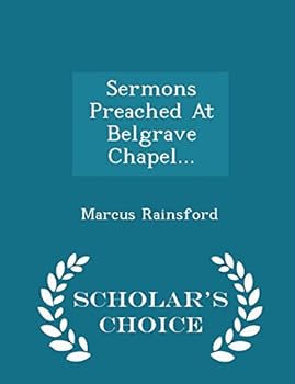 Sermons Preached at Belgrave Chapel