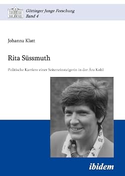 Paperback Rita Süssmuth. Politische Karriere einer Seiteneinsteigerin in der Ära Kohl [German] Book