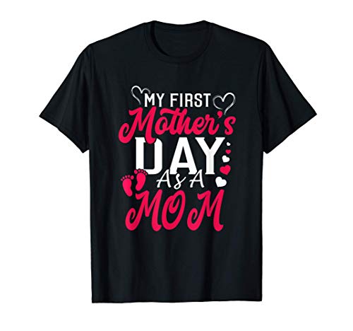 My First Mother's Day For New Mom Funny Gift idea for women Maglietta