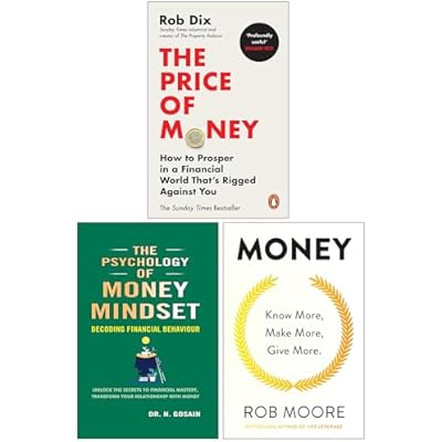The Price of Money, The Psychology of Money Mindset & Money Know More Make More Give More 3 Books Collection Set