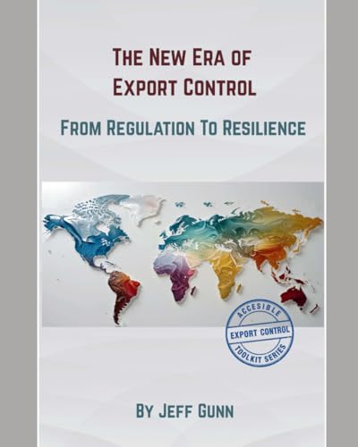 The New Era of Export Control: From Regulation to Resilience (Accessible Export Controls Toolkit Series) image 2