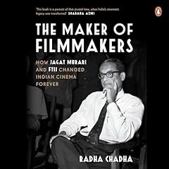 The Maker of Filmmakers Audiolibro Por Radha Chadha arte de portada