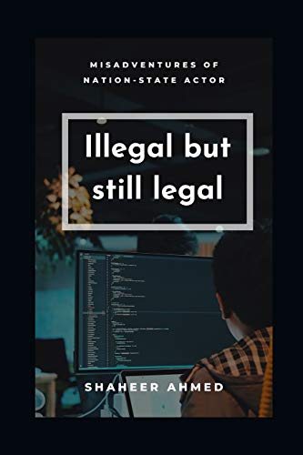 Illegal but still legal: Misadventures of nation-state actors (Darknet)