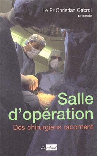 Télécharger Salle d'opération : 18 histoires vécues PDF