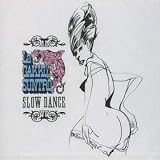 SLOW DANCE