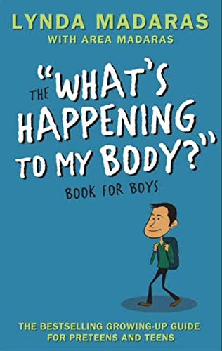 William Morrow & Company What's Happening to My Body? Book for Boys: Revised Edition