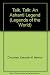 Talk, Talk: An Ashanti Legend (Legends of the World)