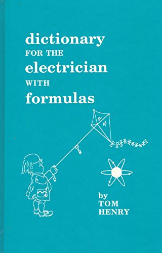 A Dictionary for the Electrician With Formulas 0945495099 Book Cover