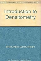 Introduction to densitometry: A user's guide to print production measurement using densitometry 0933505116 Book Cover