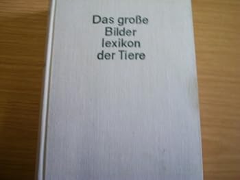 Hardcover Das Grosse Bilderlexikon Der Tiere [German] Book