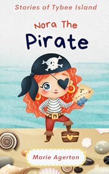 Nora the Pirate: Stories of Tybee Island