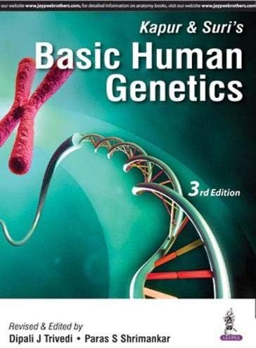 Kapur & Suriโs Basic Human Genetics