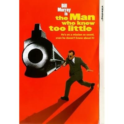 The Man Who Knew Too Little