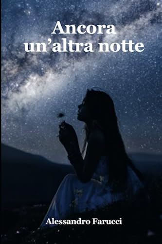 Ancora un'altra notte (Italian Edition)