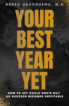 Paperback Your Best Year Yet: How to Set Goals God's Way So Success Becomes Inevitable Book