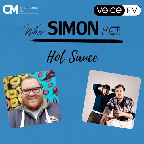 Hot Sauce Spill Everything: Songs, Dreams & Mcfly 🌶️