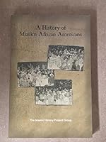 A History of Muslim African Americans 0964934116 Book Cover