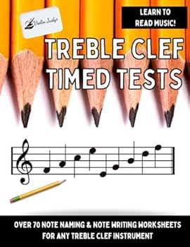 Paperback Treble Clef Timed Tests: Learn to Read Music Notes in the Treble Clef (Very Fun Music Theory) Book