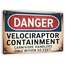 Velociraptor Containment Sign 8x12 Vintage Dinosaur Warning Metal Wall Art, Funny Decor For Garage Or Man Cave