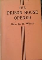 The Prison House Opened (A Treatise On The Underworld) B00785PEEM Book Cover