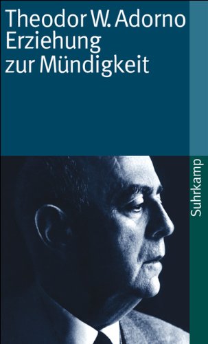 Erziehung zur Mündigkeit: Vorträge und Gespräche mit Hellmut Becker 1959 bis 1969 Erziehung zur Mündigkeit: Vorträge und Gespräche mit Hellmut Becker 1959 bis 1969