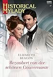  Bezaubert von der schönen Gouvernante (Historical MyLady 619)