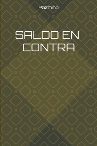Saldo en Contra (Spanish Edition)