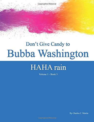 Don't Give Candy to Bubba Washington